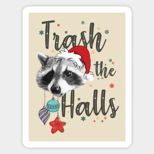 Trash the Halls Fa La La La Blah Magnet